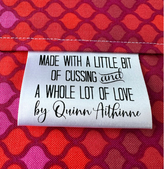 A Little bit of Cussing and A Whole Lot of Love. Sarcastic Satin Quilt Tags