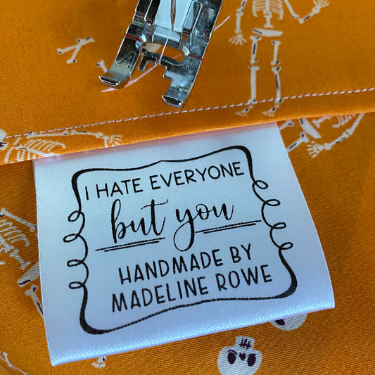 I Hate Everyone but You. Sarcastic satin quilting and sewing tags and labels