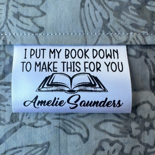 I Put Down My Book to Make This for You. Funny Satin Quilt Labels - Jammin Threads