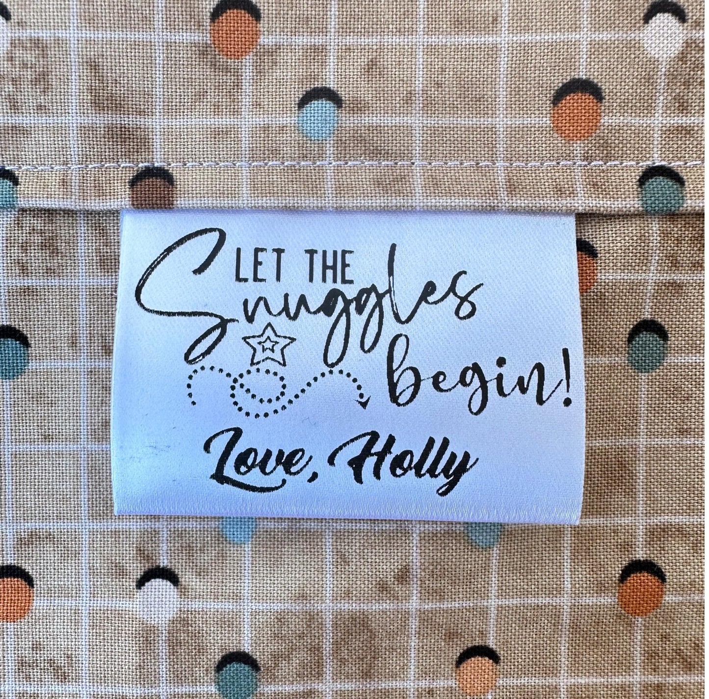 Let the Snuggles Begin. Personalized Satin Tags - Jammin Threads