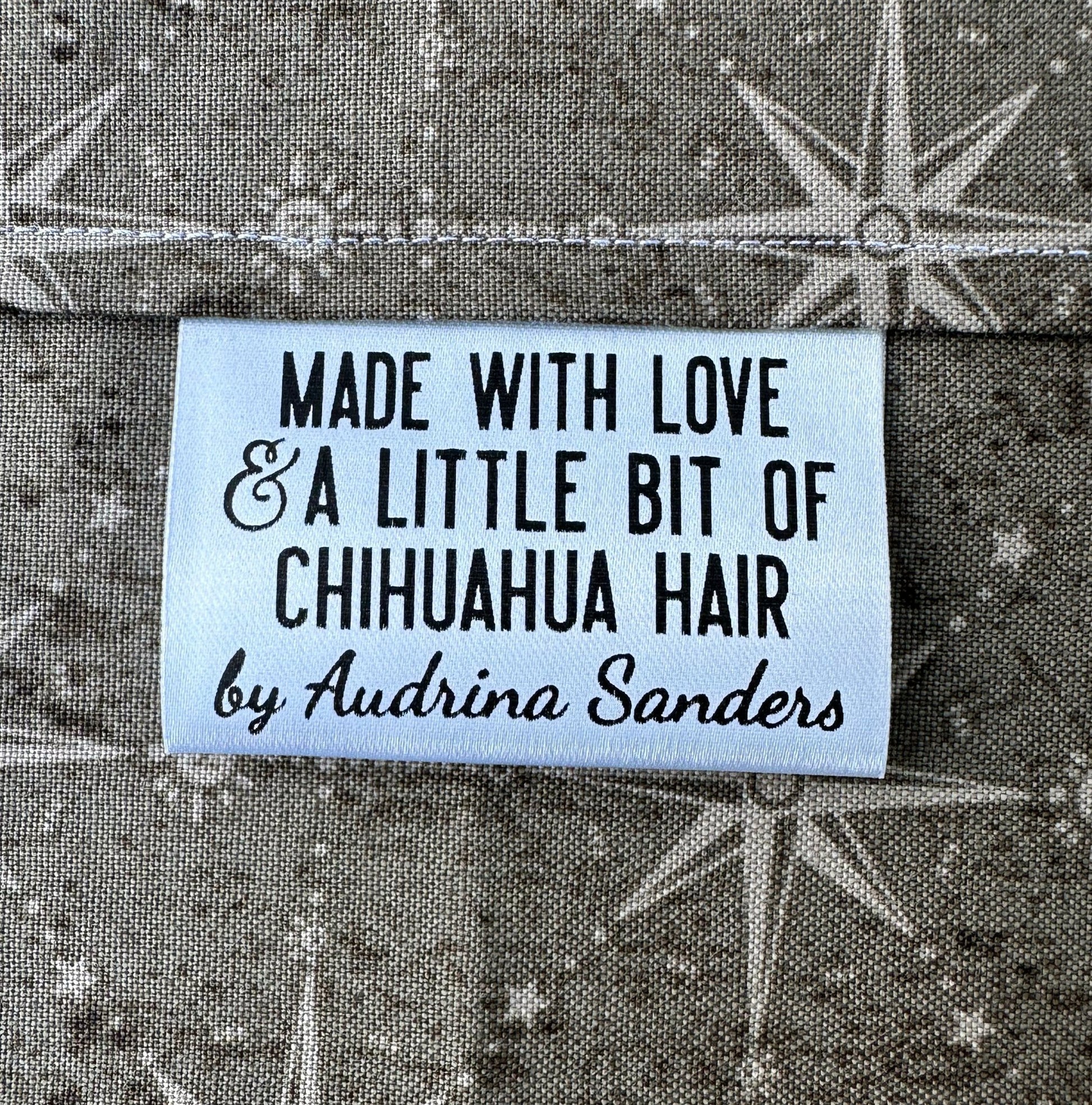 Made with Love and A Little Bit of Chihuahua Hair. Personalized Satin Tags - Jammin Threads
