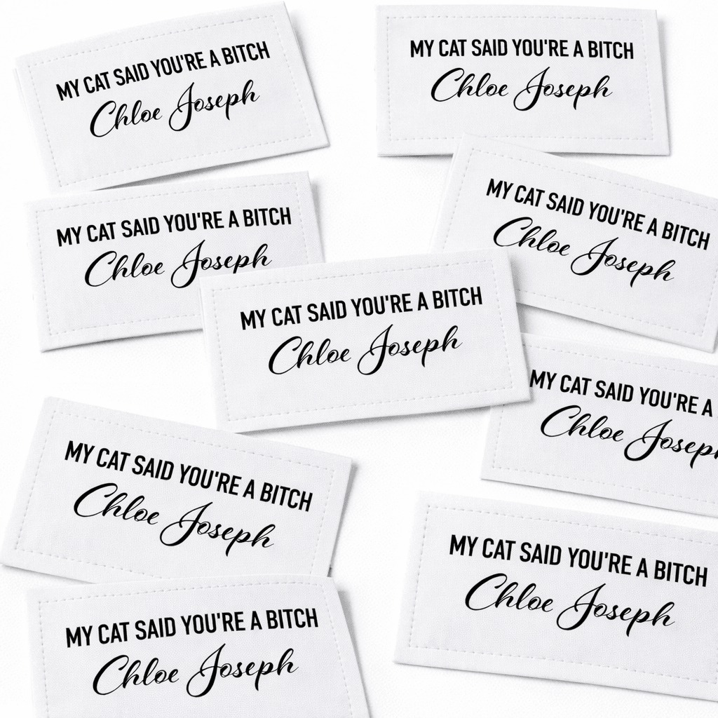 My Cat Said You're A Bitch. Funny Cat Quilt Labels. 8 Labels per sheet - Jammin Threads