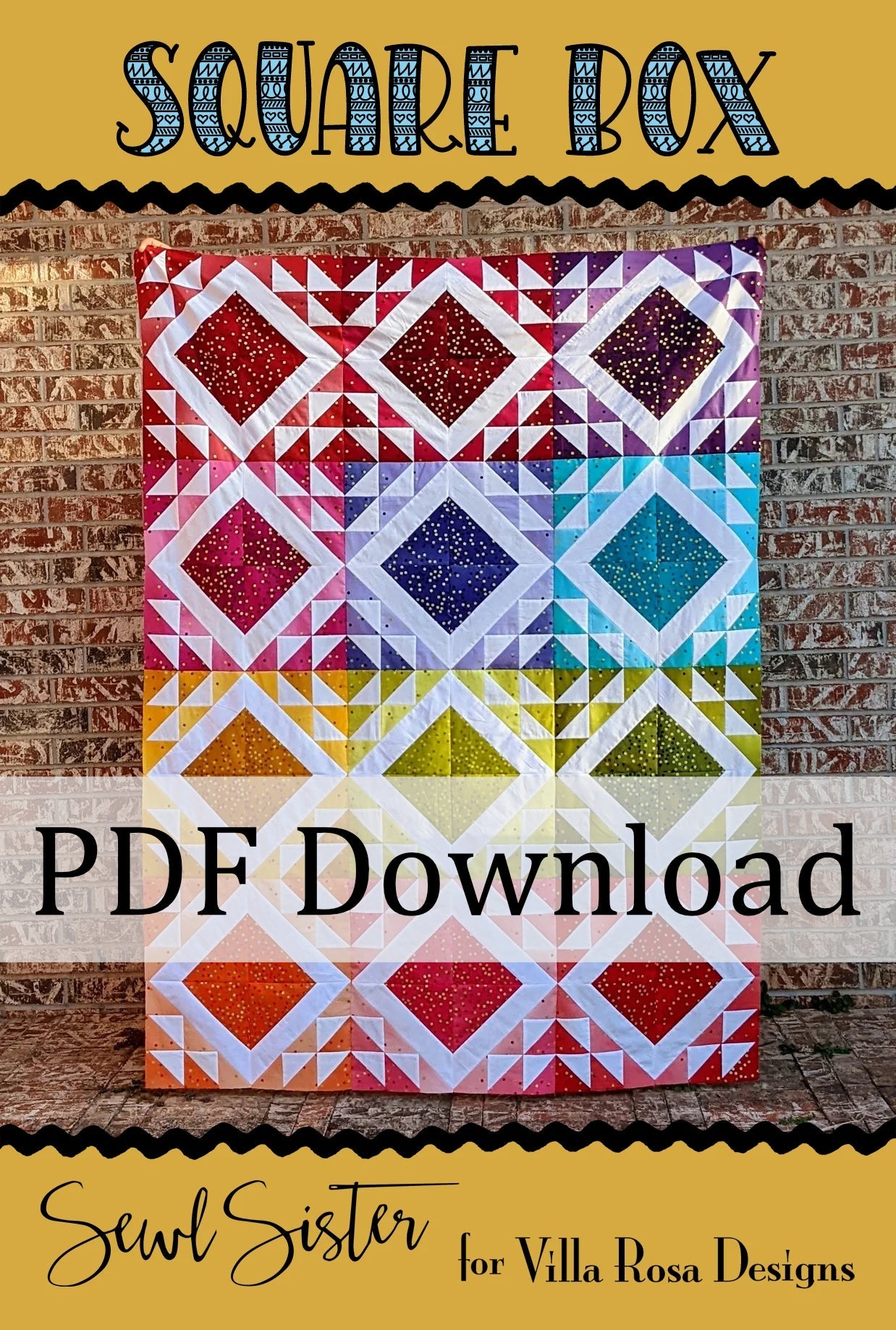 Square Box Quilt Pattern by Sewl Sister for Villa Rosa Designs (PDF Download) - Jammin Threads