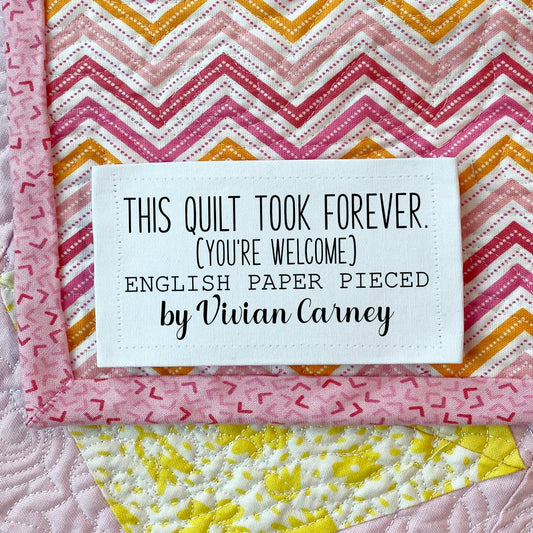 This Took Forever Quilt Labels – Funny English Paper Pieced Quilt Labels – Personalized EPP Labels – Cotton – 9 per Sheet - Jammin Threads