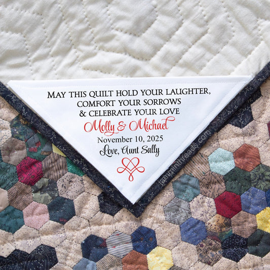 Wedding Quilt Corner Label • “May This Quilt Hold Your Laughter…” • Personalized - Jammin Threads