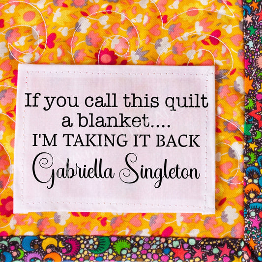 I'm taking it Back - Sarcastic, Personalized Quilt Labels - Jammin Threads