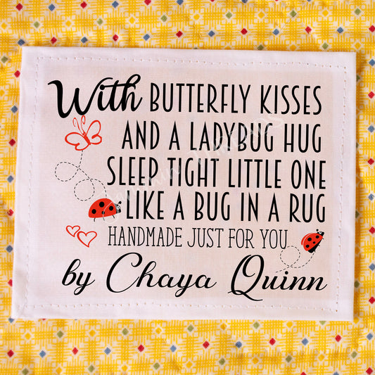 Personalized Baby Quilt Labels – Butterfly Kisses Ladybug Hug Quilt Tag – Custom Quilt Label – Handmade Baby Quilt Label – Cotton or Polyester – 6 per Sheet