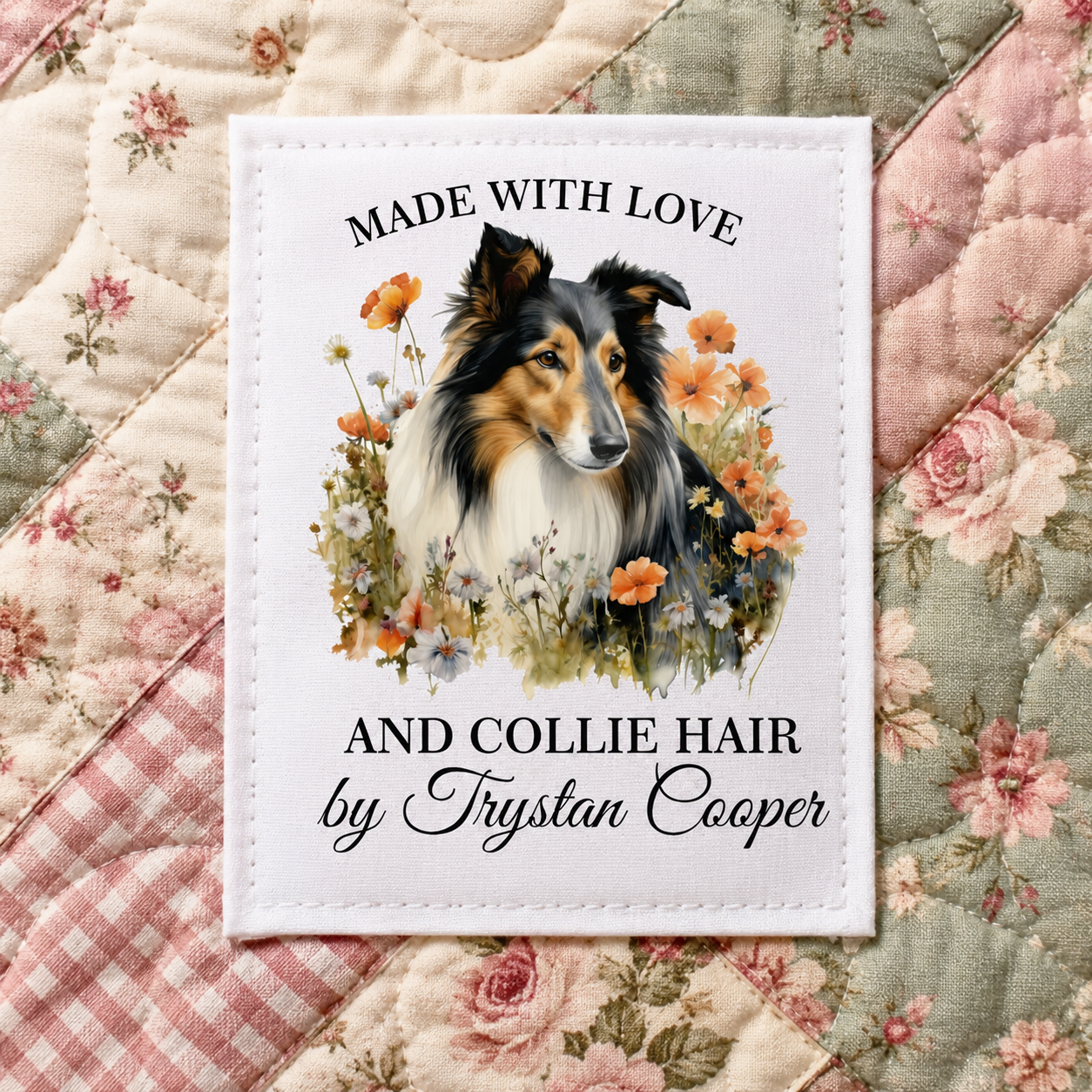 Personalized Collie Quilt Label – Handmade with Love & Collie Hair