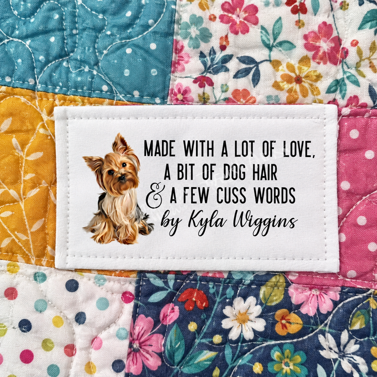 Funny quilt label with Yorkshire Terrier