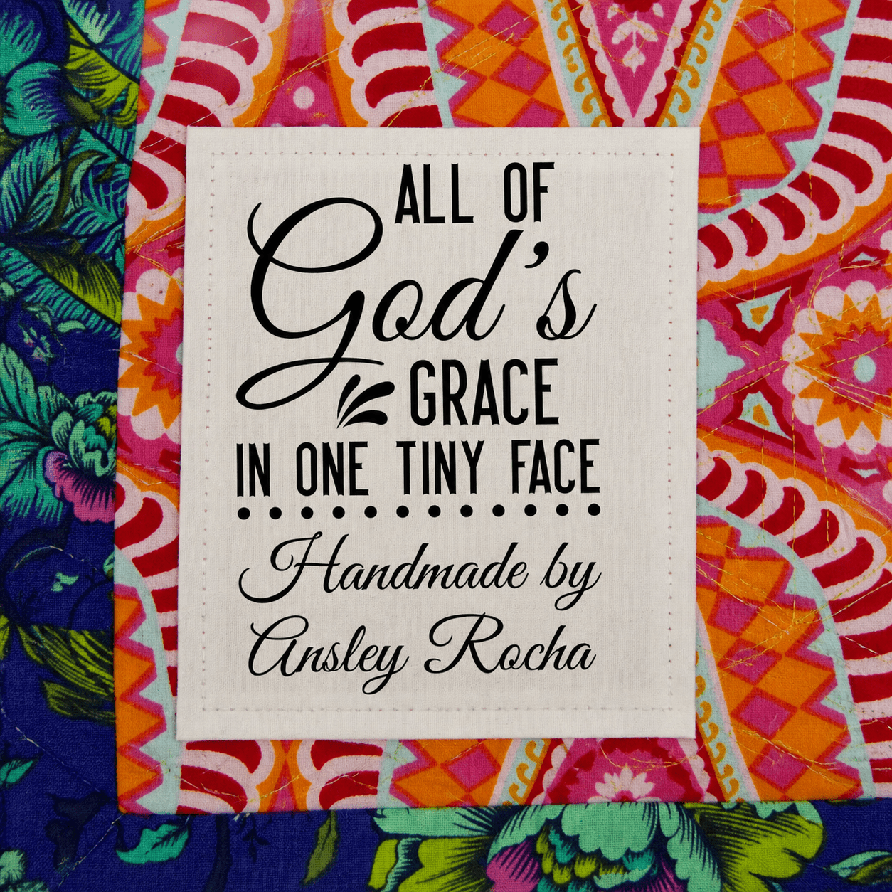 Baby Quilt Label – All God’s Grace in One Tiny Face - Jammin Threads