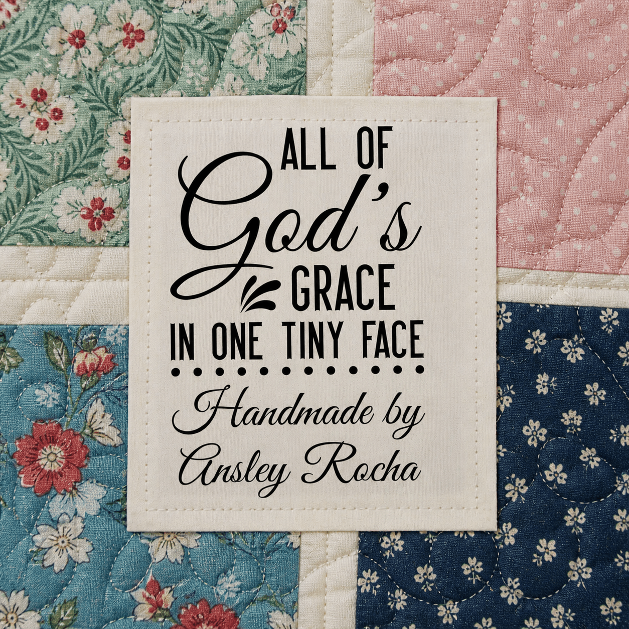 Baby Quilt Label – All God’s Grace in One Tiny Face - Jammin Threads