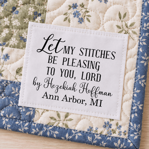 Christian Quilt Labels – Let My Stitches Be Pleasing to You Lord – Personalized - Jammin Threads