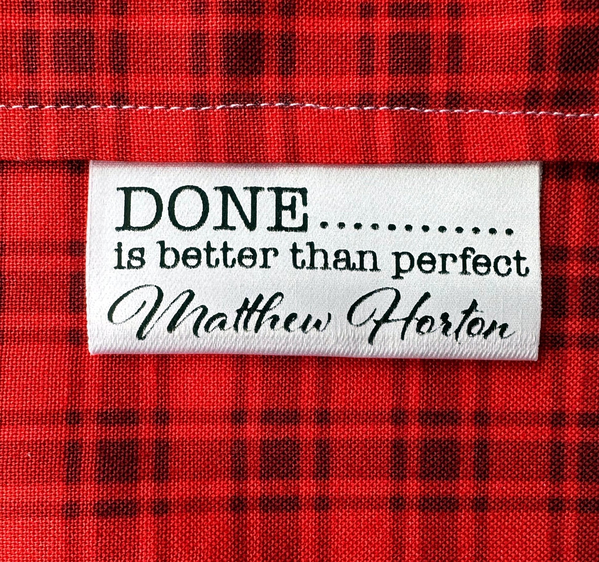 Done is Better than Perfect. Satin Quilt Labels and Tags - Jammin Threads