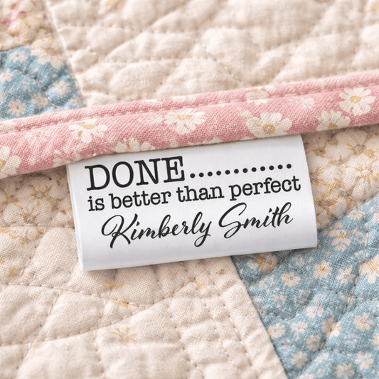 Done is Better Than Perfect Satin Quilt Labels – Personalized Sew - In Tags, Custom Quilt Label, Fold Over Satin Tags (Set of 25) - Jammin Threads