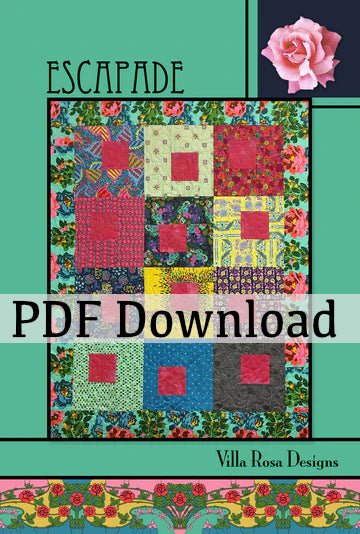 Escapade Quilt Pattern by Villa Rosa Designs (PDF Version) - Jammin Threads