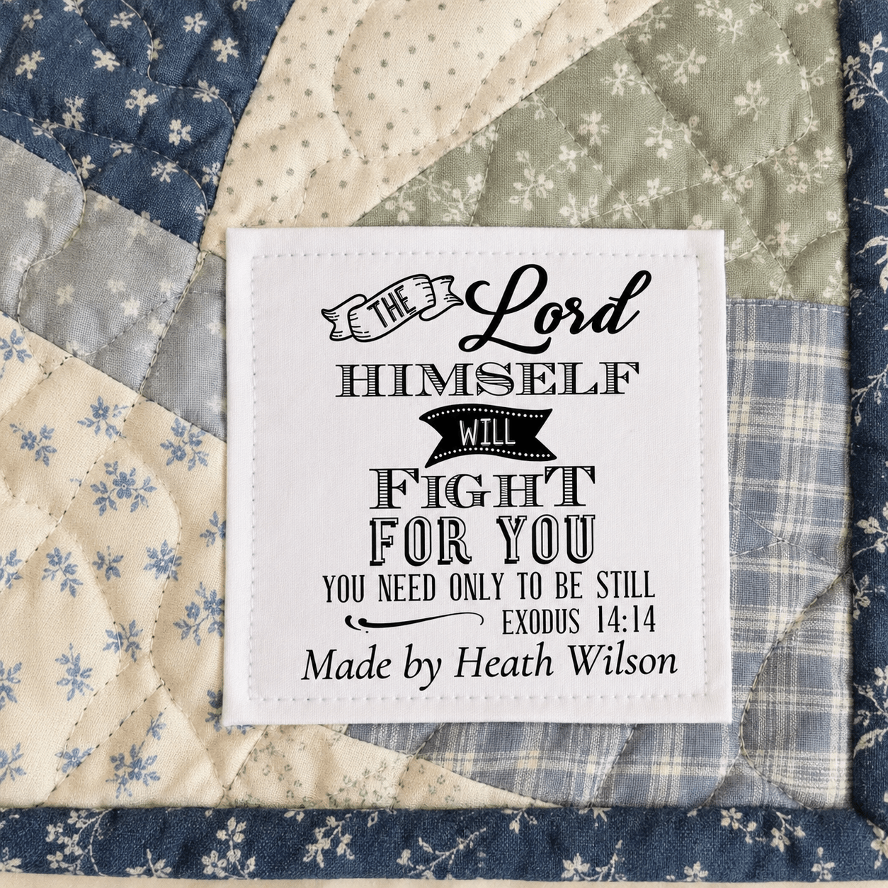 Exodus 14:14 Quilt Label – The Lord Himself Will Fight for You Scripture Quilt Tag - Jammin Threads