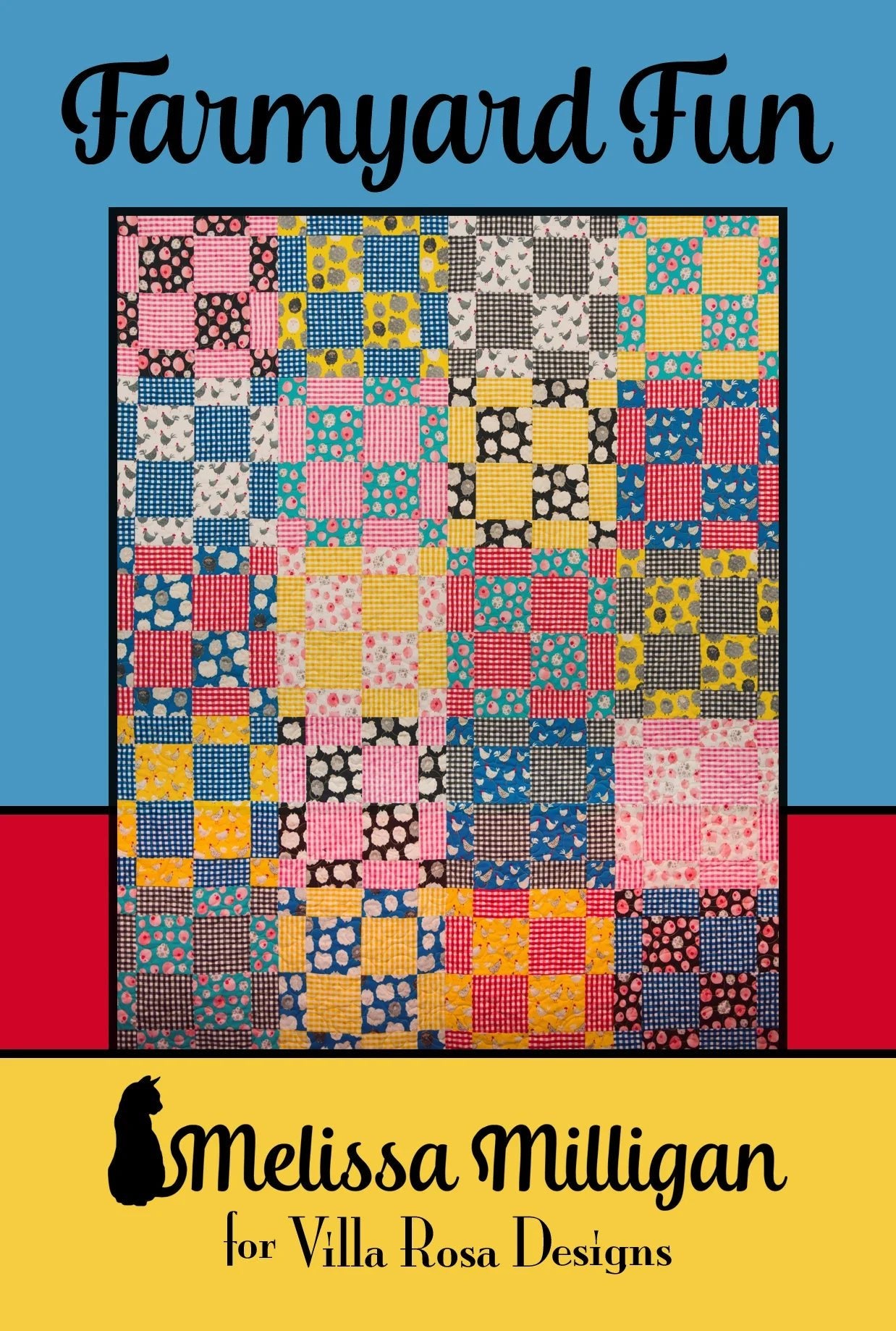 Farmyard Fun Quilt Pattern by Melissa Milligan - Jammin Threads