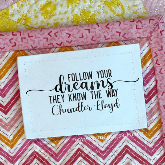 Follow Your Dreams Quilt Label – Personalized Inspirational Quilt Labels (8 per Sheet) - Jammin Threads