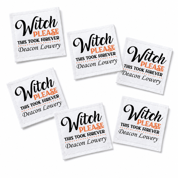 Funny Personalized Quilt Label – Witch Please This Took Forever - Jammin Threads