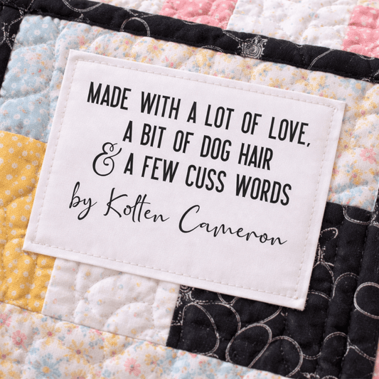 Funny Quilt Label – Made With a Lot of Love, a Bit of Dog Hair & a Few Cuss Words – Personalized Quilt Label – Cotton or Polyester – 6 per Sheet - Jammin Threads