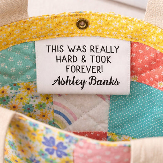 Funny Quilt Label Satin Tag – “This Was Really Hard & Took Forever” Personalized Sewing Label with Name - Jammin Threads