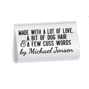 Funny Quilter Satin Tag – “Made With a Lot of Love, a Bit of Dog Hair & a Few Cuss Words” – Personalized Quilt Tag with Maker Name – Fold Over Quilt Labels (Set of 25) - Jammin Threads