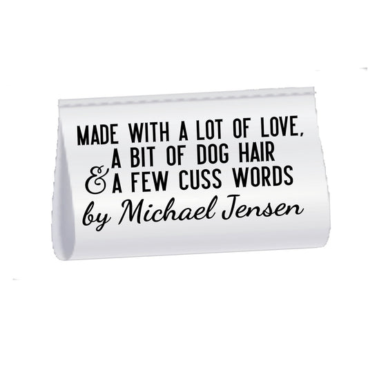 Funny Quilter Satin Tag – “Made With a Lot of Love, a Bit of Dog Hair & a Few Cuss Words” – Personalized Quilt Tag with Maker Name – Fold Over Quilt Labels (Set of 25) - Jammin Threads