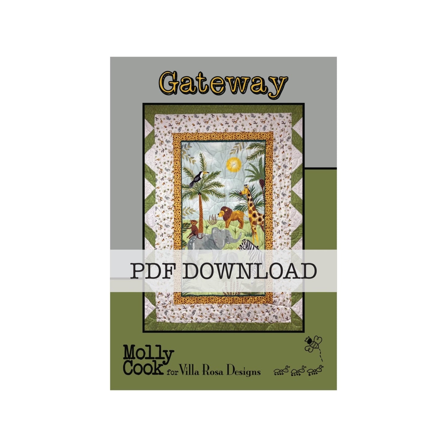 Gateway Quilt Pattern by Molly Cook for Villa Rosa Designs – Panel Quilt Pattern, Beginner Friendly, Safari Quilt Design (PDF Version)) - Jammin Threads