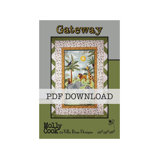 Gateway Quilt Pattern by Molly Cook for Villa Rosa Designs – Panel Quilt Pattern, Beginner Friendly, Safari Quilt Design (PDF Version)) - Jammin Threads