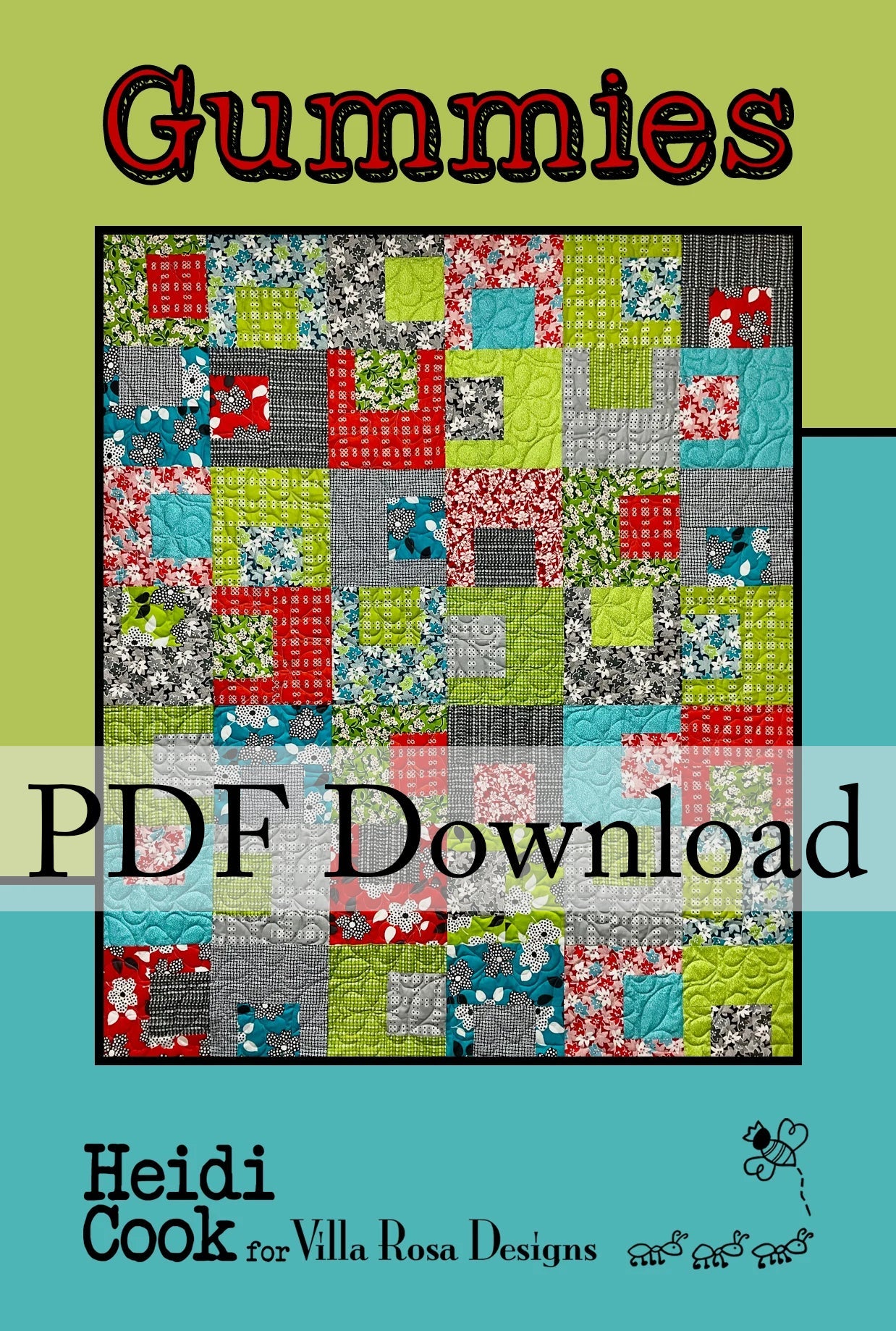 Gummies Pattern Gummies Quilt Pattern by Villa Rosa Designs (PDF Downloadable Version ...