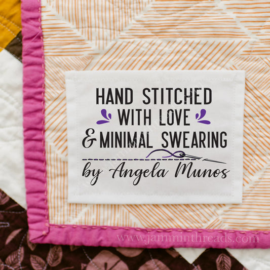 Hand Stitched With Love and Minimal Swearing Quilt Labels – Funny Personalized Quilting Labels – Cotton or Polyester – 6 per Sheet - Jammin Threads