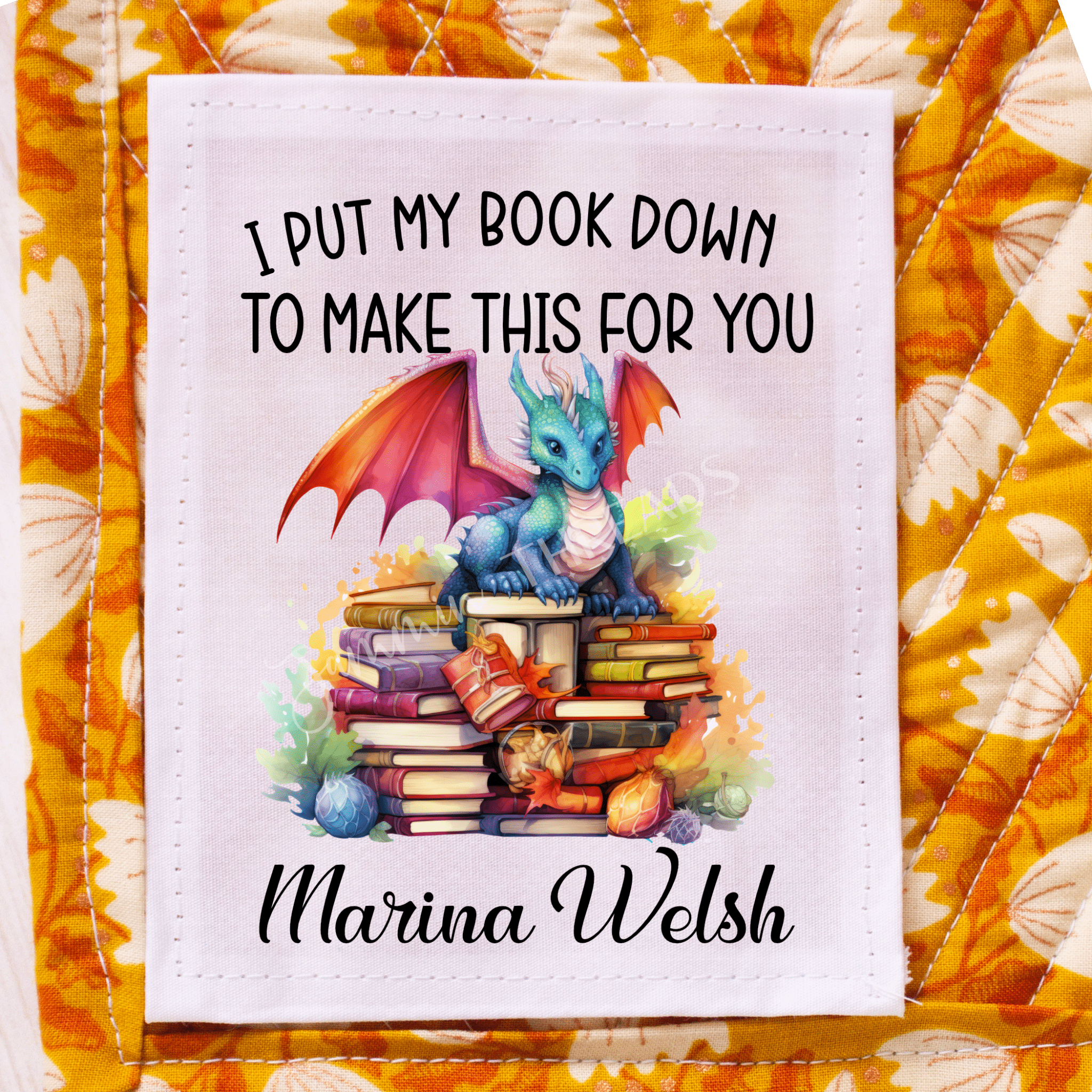I Put My Book Down to Make This for You. Dragon theme quilt labels - Jammin Threads