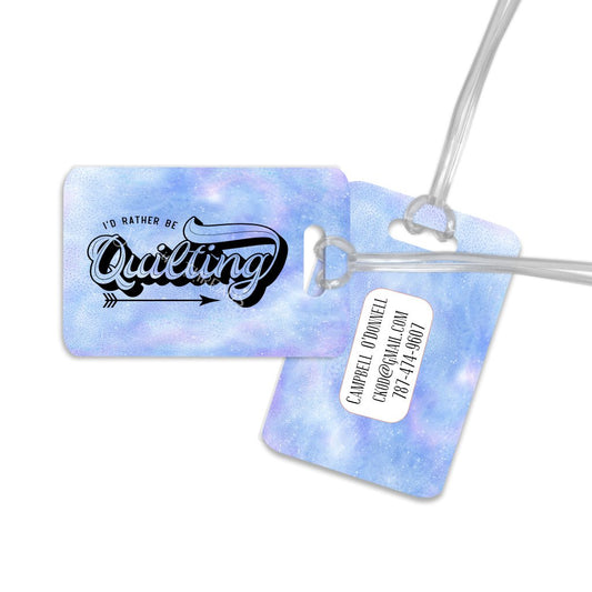I'd Rather be Quilting- Cute personalized luggage tag for quilters - Jammin Threads