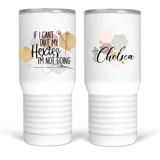 "If I Can’t Take My Hexies, I’m Not Going" – Personalized 20 oz Quilter’s Tumbler - Jammin Threads