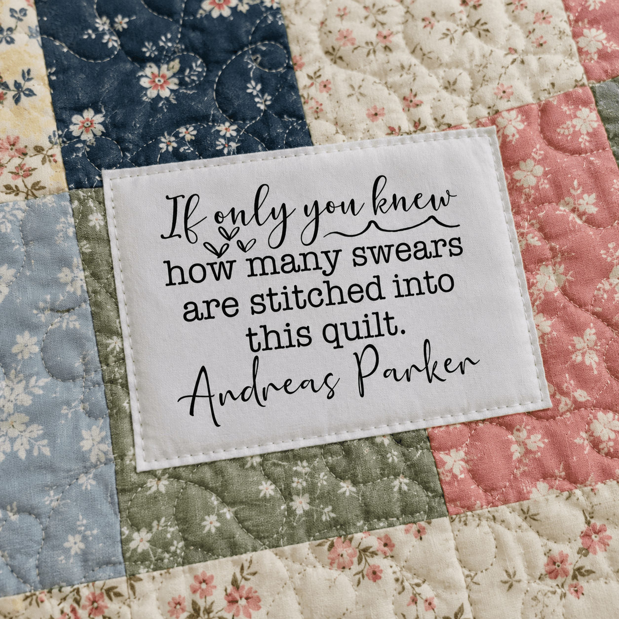 If Only You Knew Personalized Funny Quilt Label - Jammin Threads