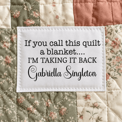 If You Call This Quilt a Blanket Personalized Quilt Label – Custom Sew-On Quilt Tag - Jammin Threads