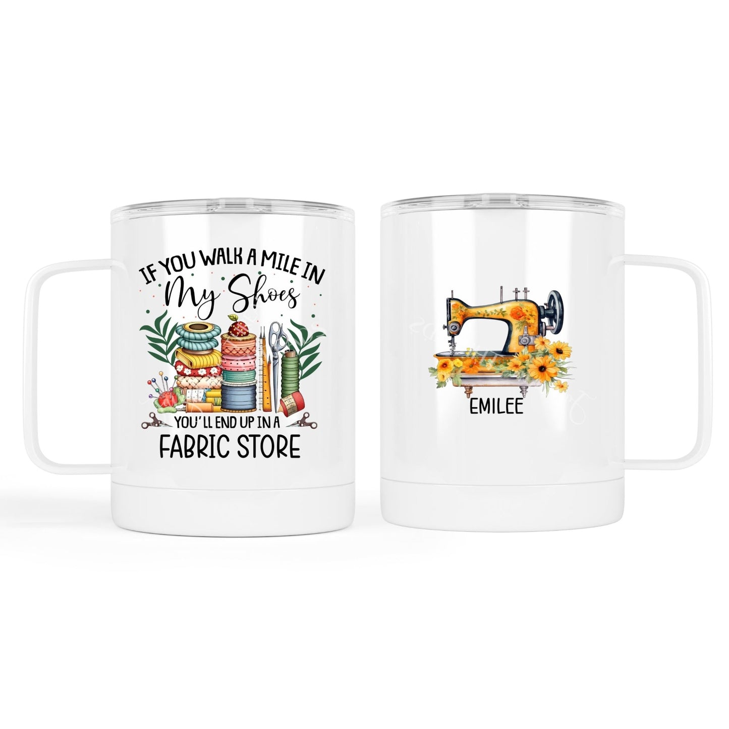 If You Walk A Mile in My Shoes, You'll End up at the Fabric Store - Personalized Mugs - Jammin Threads