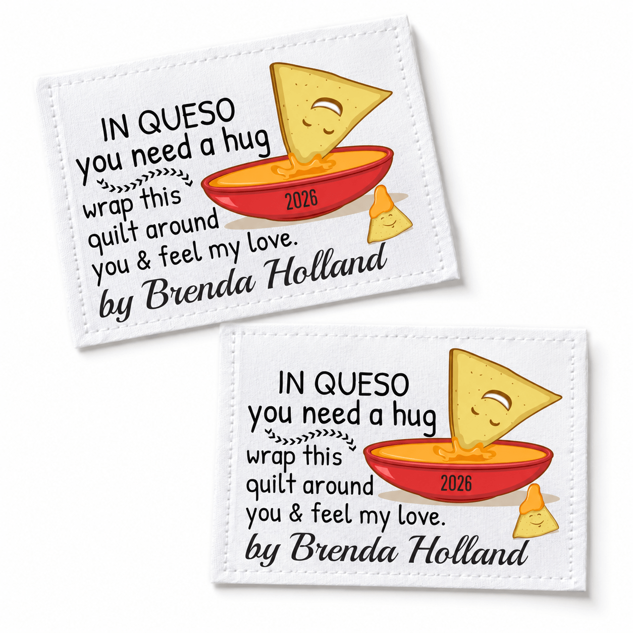 In Queso You Need a Hug Quilt Labels – Funny Pun Quilt Label with Queso & Nacho – Personalized - Jammin Threads