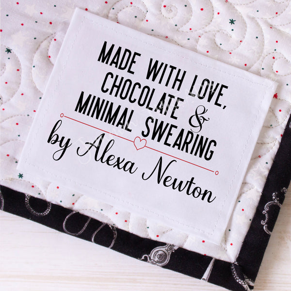 Love Chocolate and Minimal Swearing  - Sarcastic, Personalized Quilt Labels