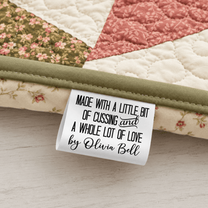 Made with a Little Bit of Cussing and a Whole Lot of Love” Satin Quilt Tags - Jammin Threads