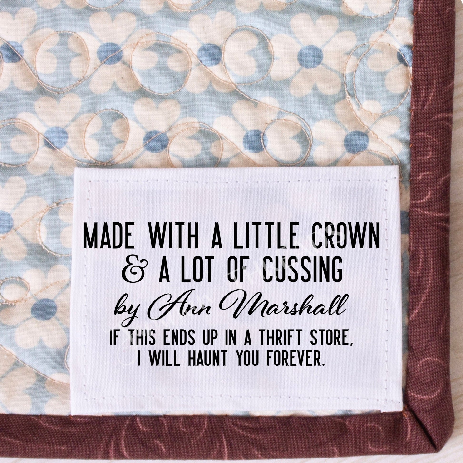 Made with A Little Crown and A Lot of Cussing . Sassy Quilt Labels - Jammin Threads