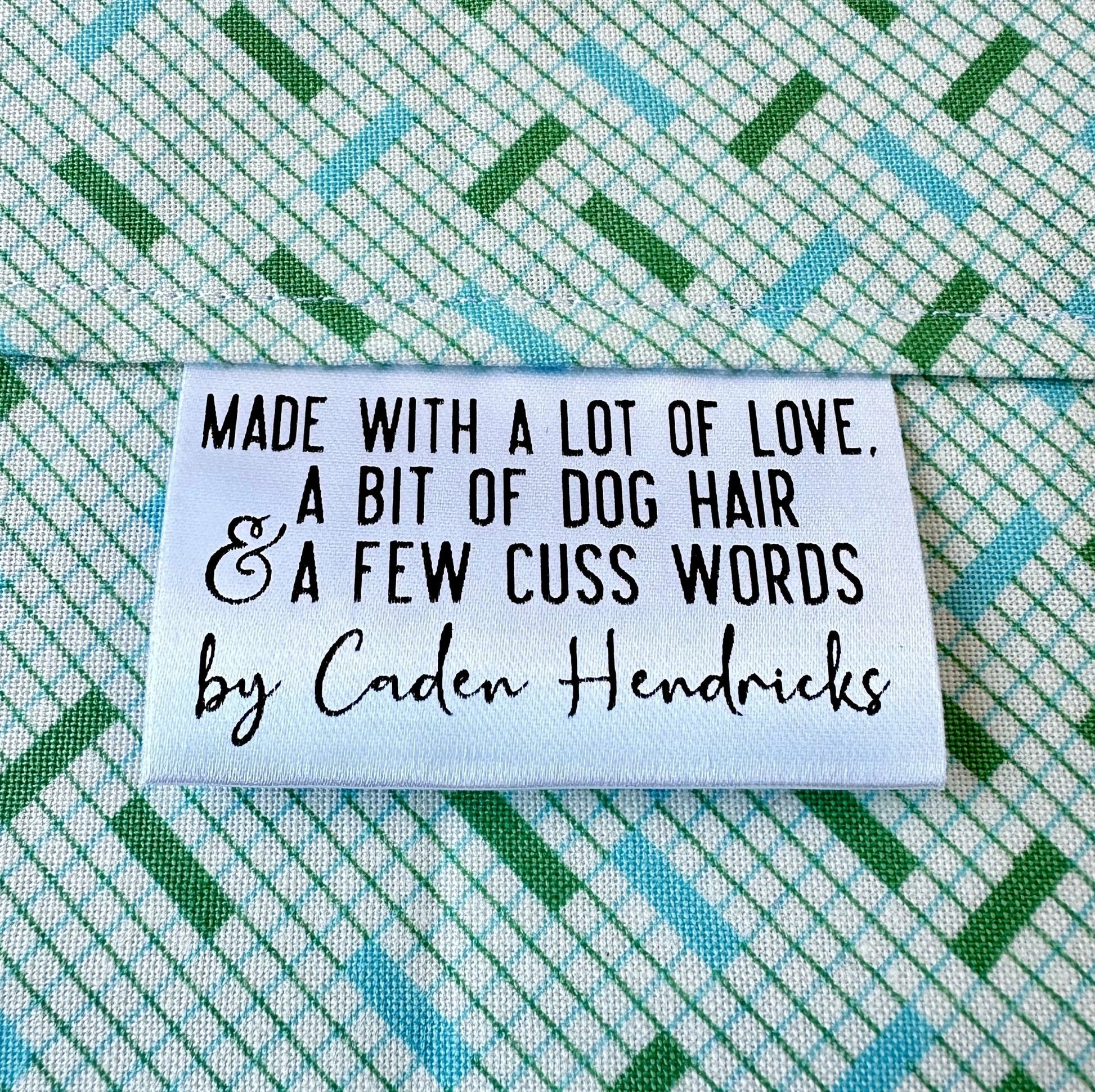 Made with Love, A bit of Dog Hair, and Few Cuss Words. Personalized Satin Quilt Labels - Jammin Threads