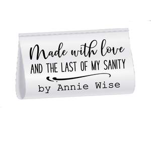 Made With Love and the Last of My Sanity Satin Labels – Personalized Sewing Tags – Custom Fold Over Quilt Tags – 2x1 Satin Tags (25 Pack) - Jammin Threads