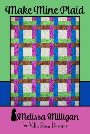 Make Mine Plaid Quilt Pattern by Melissa Milligan (PDF Downloadable Version) - Jammin Threads