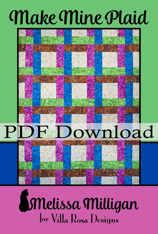 Make Mine Plaid Quilt Pattern by Melissa Milligan (PDF Downloadable Version) - Jammin Threads