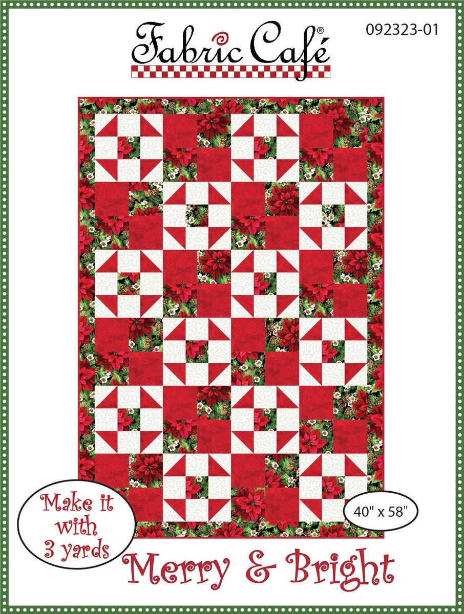 Merry & Bright 3 Yard Quilt Pattern by Fabric Cafe - Jammin Threads