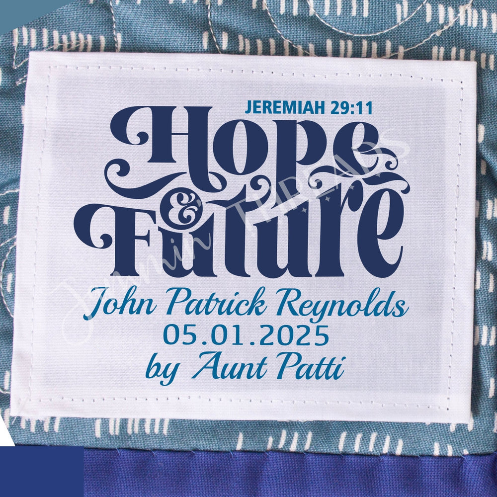 Personalized Baby Quilt Label – Hope & Future Jeremiah 29:11 – Custom Baby Quilt Tag – Christian Quilt Label – 3x3 - Jammin Threads