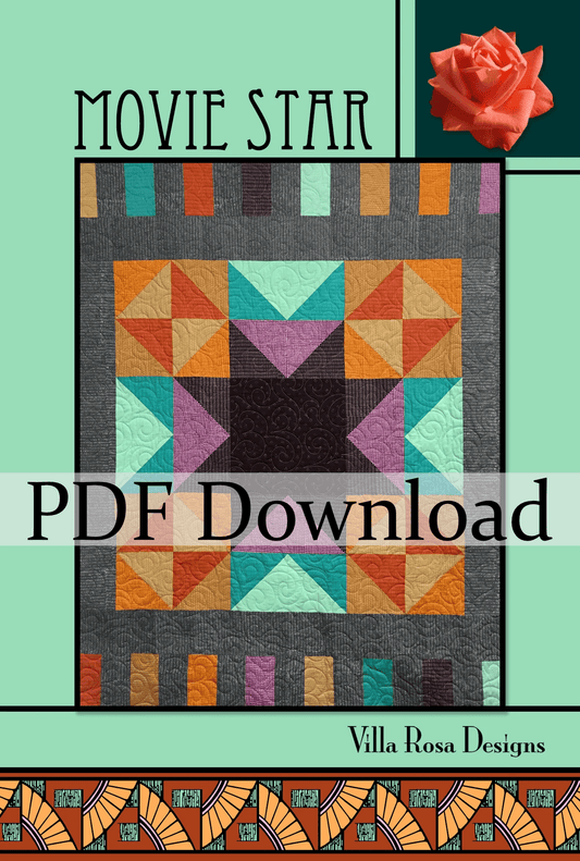 Movie Star Quilt Pattern by Villa Rosa Designs (PDF Version) - Jammin Threads