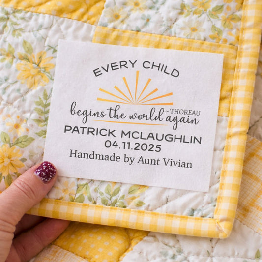 Personalized Baby Quilt Label – “Every Child Begins the World Again” Thoreau Quote, Custom Quilt Label with Name, Date & Maker - Jammin Threads
