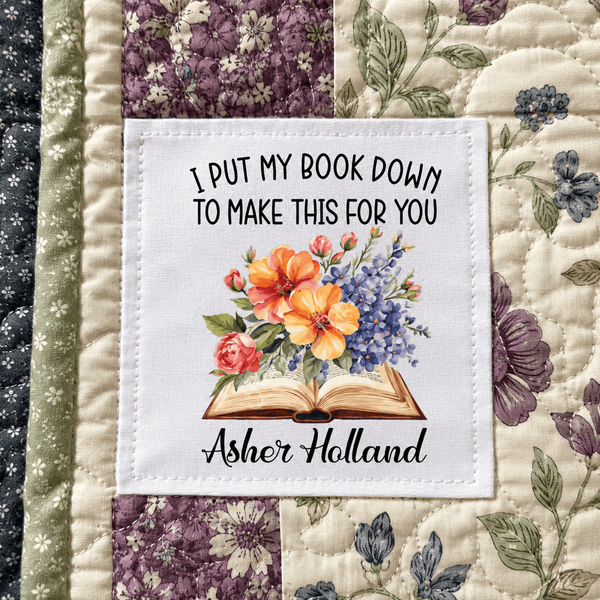Personalized Book Lover Quilt Label – I Put My Book Down to Make This for You - Jammin Threads
